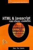 HTML & JavaScript for Visual Learners: Chris Charuhas ISBN13: 9788170083597 ISBN10: 8170083591 for USD 15.25