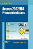 IT Resources - Access 2002 VBA Prog. Access: Michele Amelot 817008475X for USD 26.11
