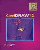 Straight to The Point - Coreldraw 12: Firewall Media 8170088151 for USD 11.88