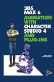 3DS Max6 Animation with Character Studio4 and Plug-INS: Boris Kulagin, Dmitry Morozov 8170088208 for USD 15.2