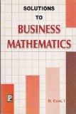 Solutions to Business Mathematics : N. Gupta 8170088690 for USD 28.63