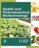 Health and Pharmaceutical Biotechnology: D.M. Chetan, K.P. Dinesh 8170089905 for USD 9.41