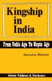 Kingship In India From Vedic Age To Gupta Age by Ravindra Sharma, HB ISBN13: 9788171560110 ISBN10: 8171560113 for USD 17.56