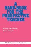 A Handbook For The Prospective Teacher by B.M. Mathur, HB ISBN13: 9788171560974 ISBN10: 8171560970 for USD 21.29