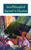Socio-Philosophical Approach To Education by V.R. Taneja, HB ISBN13: 9788171561490 ISBN10: 8171561497 for USD 33.09