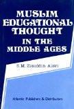 Muslim Educational Thought In The Middle Ages by S.M. Ziauddin Alavi, HB ISBN13: 9788171561773 ISBN10: 8171561772 for USD 19.56
