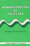Administration Of Sales Tax by R.S. Sharma, HB ISBN13: 9788171561872 ISBN10: 817156187X for USD 19.95