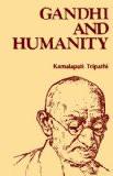 Gandhi And Humanity by Kamalapati Tripathi, HB ISBN13: 9788171563357 ISBN10: 817156335X for USD 21.31
