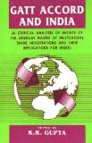 Gatt Accord And India by K.R. Gupta, HB ISBN13: 9788171564491 ISBN10: 8171564496 for USD 16.33