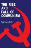 The Rise And Fall Of Communism by Sunil Kumar Sarker, HB ISBN13: 9788171565153 ISBN10: 8171565158 for USD 19.46