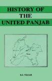 History Of The United Panjab by Bakshish Singh Nijjar, PB ISBN13: 9788171566105 ISBN10: 8171566103 for USD 13.17