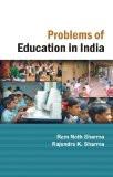 Problems Of Education In India by R.N. Sharma, PB ISBN13: 9788171566136 ISBN10: 8171566138 for USD 28.89