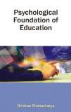Psychological Foundation Of Education by S. Bhattacharya, HB ISBN13: 9788171566570 ISBN10: 817156657X for USD 18.14