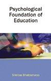 Psychological Foundation Of Education by Srinibas Bhattacharya, PB ISBN13: 9788171566587 ISBN10: 8171566588 for USD 11.92