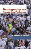 Demography And Population Problems by Rajendra Kumar Sharma, PB ISBN13: 9788171566914 ISBN10: 817156691X for USD 18.39