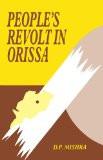 People'S Revolt In Orissa by D.P. Mishra, HB ISBN13: 9788171567393 ISBN10: 8171567398 for USD 25.47