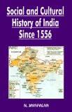 Social And Cultural History Of India Since 1556 by N. Jayapalan, HB ISBN13: 9788171568260 ISBN10: 8171568262 for USD 22.93