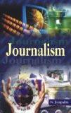 Journalism by N. Jayapalan, HB ISBN13: 9788171569885 ISBN10: 8171569889 for USD 35.7