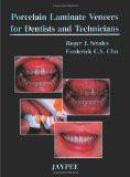 Porcelain Laminate Veneers for Dentists and Technicians by Roger J Smales Hard Back ISBN13: 9788171796854 ISBN10: 8171796850 for USD 39.65