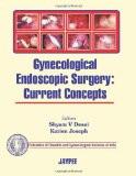 Gynecological Endoscopic Surgery: Current Concepts (FOGSI) by Desai  Kurien Hard Back ISBN13: 9788171799374 ISBN10: 817179937X for USD 36.21