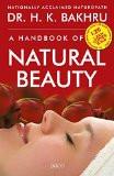 A Handbook of Natural Beauty Paperback – 15 Aug 1995
by Dr. H.K. Bakhru  (Author) ISBN13: 9788172243708 ISBN10: 8172243707 for USD 15.63