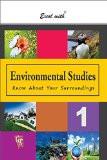 Excel With Environmental Studies - 1 ISBN13: 978-81-7968-073-5 ISBN10: 8179680738 for USD 11.68