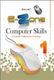 Excel with E-Zone Computer Skills 1 ISBN13: 978-81-7968-151-0 ISBN10: 8179681513 for USD 10.63