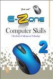 Excel with E-Zone Computer Skills 2 ISBN13: 978-81-7968-152-7 ISBN10: 8179681521 for USD 11.45