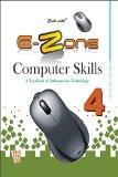Excel with E-Zone Computer Skills 4 ISBN13: 978-81-7968-154-1 ISBN10: 8179681548 for USD 11.92