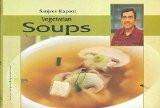 Vegetarian Soups by Kapoor, Sanjeev ISBN13: 9788179913475 ISBN10: 8179913473 for USD 24.69