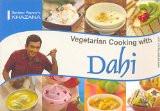 Vegetarian Cooking with Dahi (Sanjeev Kapoor's Khazana) [Paperback] by Sanjee... ISBN13: 9788179913758 ISBN10: 8179913759 for USD 7.95