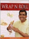 Wrap N Roll by Sanjeev Kapoor ISBN13: 9788179914014 ISBN10: 8179914011 for USD 24.69