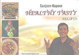 Healthy Tasty Recipes by Kapoor, Sanjeev ISBN13: 9788179916087 ISBN10: 8179916081 for USD 8.99