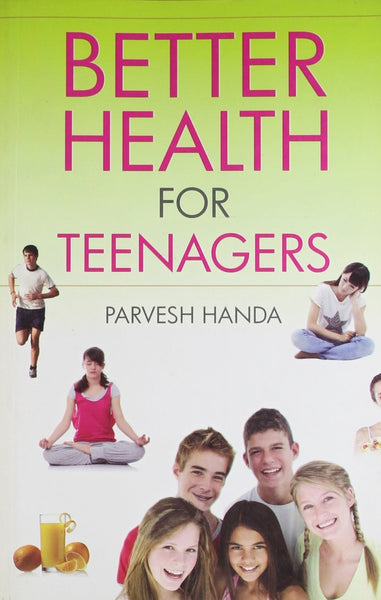 Better Health for Teenagers [Jan 12, 2001] Handa, Parvesh] [[ISBN:8124802653]] [[Format:Hardcover]] [[Condition:Brand New]] [[Author:Handa, Parvesh]] [[ISBN-10:8124802653]] [[binding:Hardcover]] [[manufacturer:Peacock Books]] [[publication_date:2001-01-12]] [[brand:Peacock Books]] [[ean:9788124802656]] for USD 18.59