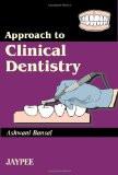 Approach to Clinical Dentistry by Ashwani Bansal Paper Back ISBN13: 9788180610240 ISBN10: 8180610241 for USD 17.64
