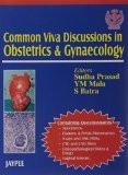 Common Viva Discussions in Obstetrics and Gynaecology by Sudha Prasad  YM Mala  S Batra Paper Back ISBN13: 9788180612053 ISBN10: 8180612058 for USD 19.25