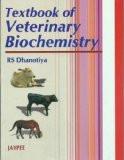Textbook of Veterinary Biochemistry by RS Dhanotiya Paper Back ISBN13: 9788180612183 ISBN10: 818061218X for USD 37.65