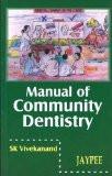 Manual of Community Dentistry by SK Vivekanand Paper Back ISBN13: 9788180612725 ISBN10: 8180612724 for USD 21.34