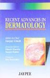 Recent Advances in Dermatology  by Sanjay Ghosh Paper Back ISBN13: 9788180613067 ISBN10: 8180613062 for USD 39.95