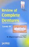 Review of Complete Dentures by Lovely M Paper Back ISBN13: 9788180614156 ISBN10: 8180614158 for USD 28.04