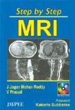 Step by Step MRI with CD-ROM by S Jagan Mohan Reddy  V Prasad Paper Back ISBN13: 9788180614170 ISBN10: 8180614174 for USD 30.27