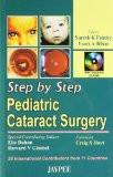 Step by Step Pediatric Cataract Surgery with CD-ROM by Suresh K Pandey Paper Back ISBN13: 9788180614477 ISBN10: 8180614476 for USD 41.13