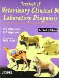 Textbook of  Veterinary  Clinical and Laboratory Diagnosis by RS Chauhan  DK Agarwal Paper Back ISBN13: 9788180615726 ISBN10: 8180615723 for USD 33.09