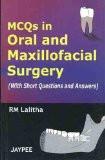 MCQs in Oral and Maxillofacial Surgery (with Short Questions and Answers) by RM Lalitha Paper Back ISBN13: 9788180615849 ISBN10: 8180615847 for USD 17.27