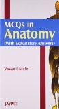 MCQs in Anatomy with Explanatory Answers by Vasanti Arole Paper Back ISBN13: 9788180616129 ISBN10: 8180616126 for USD 22.63