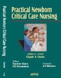 Practical Newborn Critical Care Nursing by Dipak K Guha Paper Back ISBN13: 9788180616914 ISBN10: 8180616916 for USD 28.44