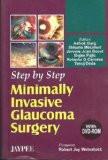 Step by Step Minimally invasive Glaucoma Surgery (with DVD-ROM) by Ashok Garg Paper Back