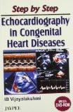 Step by Step Echocardiography in Congenital Heart Diseases with DVD-ROM by IB Vijayalakshmi Paper Back