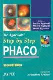 Dr Agarwal's Step by Step Phaco (With 2 CD-ROMs) by Sunita Agarwal  Athiya Agarwal  Amar Agarwal Paper Back ISBN13: 9788180617522 ISBN10: 8180617521 for USD 35.64