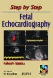 Step by Step Fetal Echocardiography (with 2 CD-ROMs) by Rakesh Gupta Paper Back ISBN13: 9788180618222 ISBN10: 8180618226 for USD 21.47